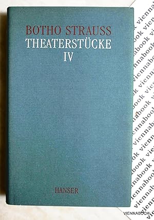 Theaterstücke IV: Mit einer Szenographie sämtlicher Stücke