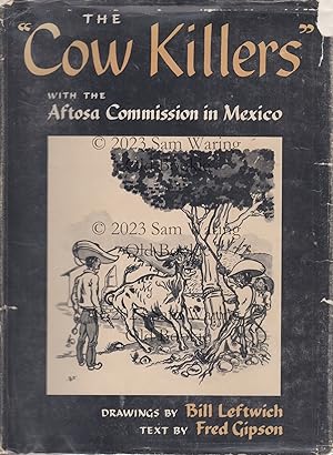 Imagen del vendedor de The "cow killers" : with the Aftosa Commision in Mexico a la venta por Old Bookie