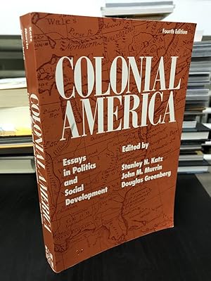 Seller image for Colonial America: Essays in Politics and Social Development for sale by THE PRINTED GARDEN, ABA, MPIBA