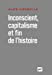 Seller image for Inconscient, capitalisme et fin de l'histoire (French Edition) [FRENCH LANGUAGE - Soft Cover ] for sale by booksXpress