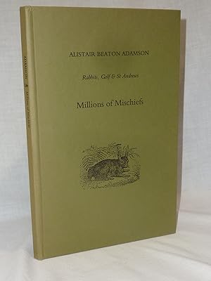 Seller image for Millions of Mischiefs Rabbits, Golf & St. Andrews AUTOGRAPHED COPY for sale by Antiquarian Golf