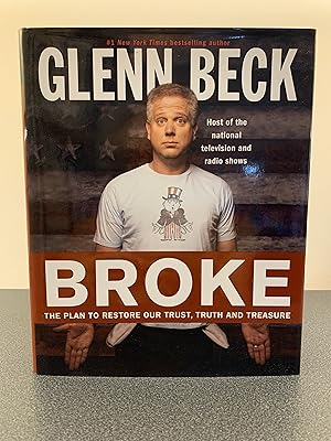 Imagen del vendedor de Broke: The Plan to Restore Our Trust, Truth and Treasure [SIGNED FIRST EDITION] a la venta por Vero Beach Books