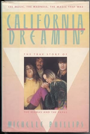 Immagine del venditore per California Dreamin': The True Story of the Mamas and the Papas venduto da The Green Arcade