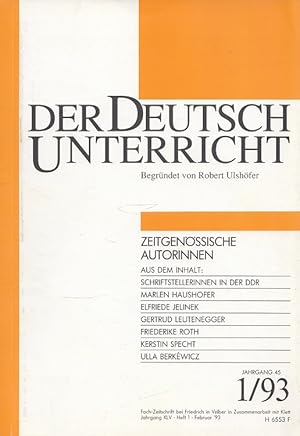 Seller image for Der Deutschunterricht - 45. Jahrgang Heft 1/93 - Zeitgenssische Autorinnen for sale by Versandantiquariat Nussbaum