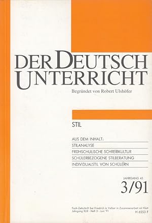 Bild des Verkufers fr Der Deutschunterricht - 43. Jahrgang Heft 3/91 - Stil zum Verkauf von Versandantiquariat Nussbaum