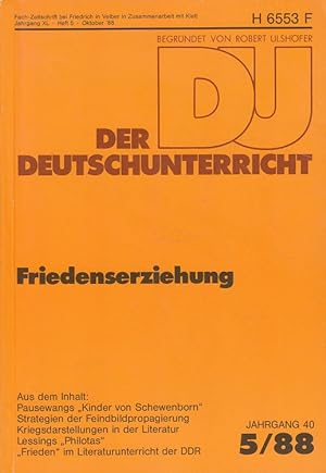 Immagine del venditore per Der Deutschunterricht - 40. Jahrgang Heft 5/88 - Friedenserziehung venduto da Versandantiquariat Nussbaum
