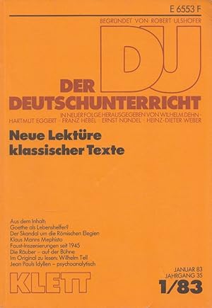 Bild des Verkufers fr Der Deutschunterricht - 35. Jahrgang Heft 1/83 - Neue Lektre klassischer Texte zum Verkauf von Versandantiquariat Nussbaum