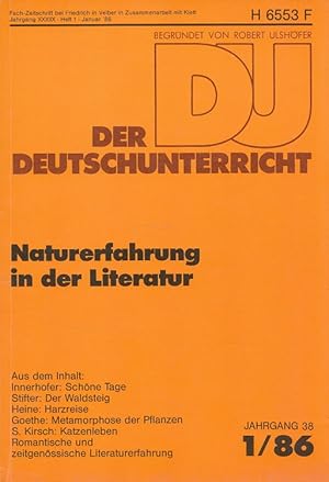 Seller image for Der Deutschunterricht - 38. Jahrgang Heft 1/86 - Naturerfahrung in der Literatur for sale by Versandantiquariat Nussbaum