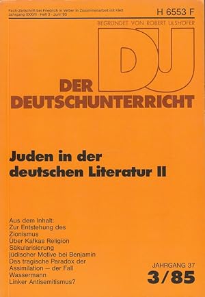 Bild des Verkufers fr Der Deutschunterricht - 37. Jahrgang Heft 3/85 - Juden in der deutschen Literatur II zum Verkauf von Versandantiquariat Nussbaum