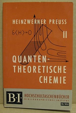 Quantentheoretische Chemie II. (BI Hochschultaschenbücher 44/44a)