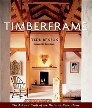 Seller image for Timberframe : The Art and Craft of the Post-And-Beam Home for sale by GreatBookPrices