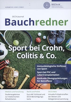 Image du vendeur pour Bauchredner : DCCV-Journal. Ausgabe 2/2021 / Titelthema: Sport bei Crohn, Colitis & Co. Immunbiologische Einflsse von Sport. Sport bei PSC und Lebertransplatation. Konkrete bungsanleitungen fr Betroffene Hrsg.: Deutsche Morbus Crohn, Colitis Ulcerosa Vereinigung DCCV e.V. mis en vente par Versandantiquariat Ottomar Khler