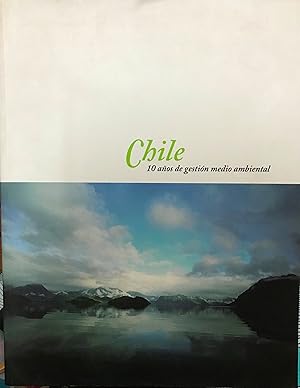 Chile : 10 años de gestión medio ambiente