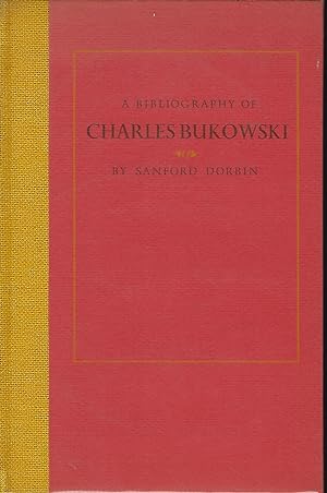 A BIBLIOGRAPHY OF CHARLES BUKOWSKI