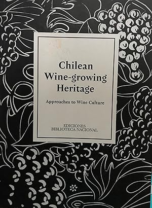 Imagen del vendedor de Chilean Wine-growing Heritage. Approaches to Wine Culture a la venta por Librera Monte Sarmiento