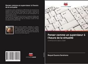 Seller image for Penser comme un superviseur  l'heure de la virtualit : Contributions depuis 2020 for sale by AHA-BUCH GmbH