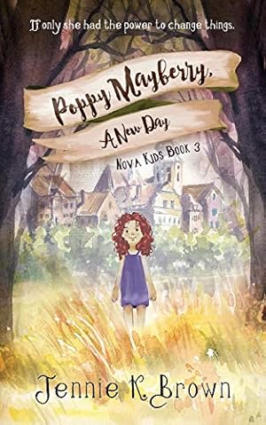 Bild des Verkufers fr Poppy Mayberry, a New Day (Nova Kids) zum Verkauf von WeBuyBooks