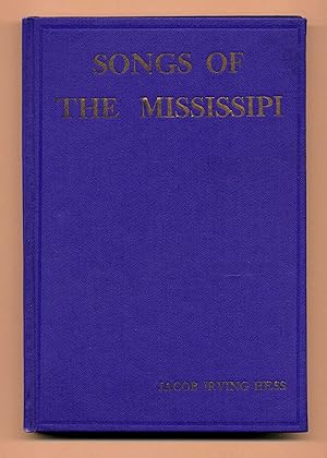 Immagine del venditore per Songs of the Mississippi venduto da PROBERTABOOKS