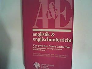 Bild des Verkufers fr Can't We 'Ave Some Order 'Ere!: Rechtsextremismus im zeitgenssischen britischen Drama:(anglistik & englischunterricht, Band 57) zum Verkauf von ANTIQUARIAT FRDEBUCH Inh.Michael Simon