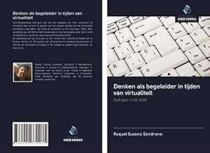Seller image for Denken als begeleider in tijden van virtualiteit : Bijdragen sinds 2020 for sale by AHA-BUCH GmbH