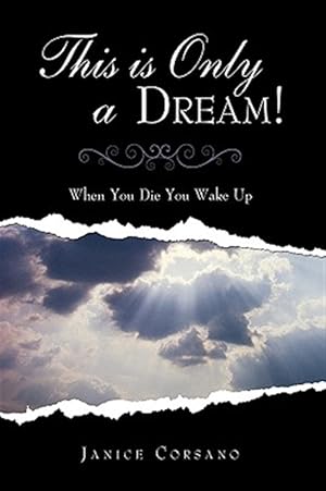 Seller image for This Is Only a Dream : When You Die You Wake Up for sale by GreatBookPricesUK