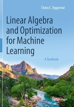 Seller image for Linear Algebra and Optimization for Machine Learning : A Textbook for sale by GreatBookPricesUK