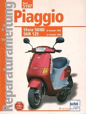 Piaggio SKR 125 / Sfera 50/80. Reperaturanleitung, Band 5197.