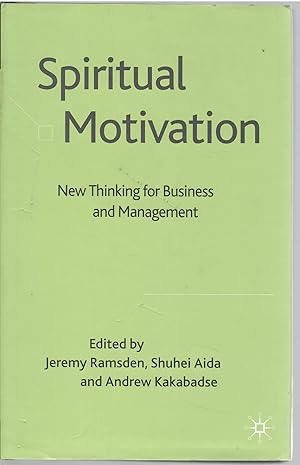 Immagine del venditore per Spiritual Motivation: New Thinking for Business and Management venduto da Michael Moons Bookshop, PBFA