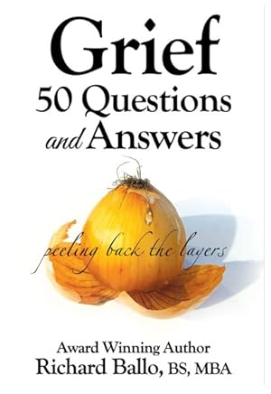 Immagine del venditore per Grief 50 Questions and Answers : Peeling Back the Layers venduto da GreatBookPrices