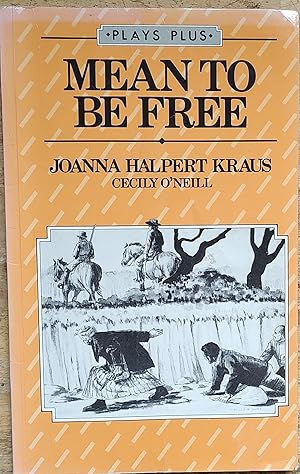 Bild des Verkufers fr Mean To Be Free (Plays Plus) zum Verkauf von Shore Books