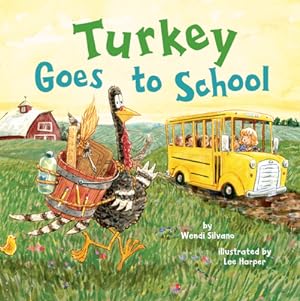 Bild des Verkufers fr Turkey Goes To School (Hardcover) zum Verkauf von BargainBookStores