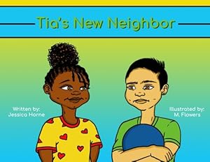 Seller image for Tia's New Neighbor (Paperback or Softback) for sale by BargainBookStores
