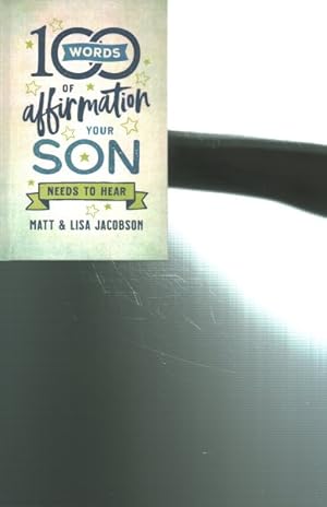 Immagine del venditore per 100 Words of Affirmation Your Son Needs to Hear venduto da GreatBookPrices