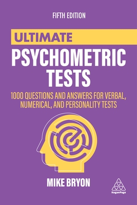 Immagine del venditore per Ultimate Psychometric Tests: 1000 Questions and Answers for Verbal, Numerical, and Personality Tests (Hardback or Cased Book) venduto da BargainBookStores