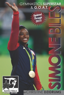 Imagen del vendedor de Simone Biles: Gymnastics Superstar & G.O.A.T.: GymnStars Volume 6 (Paperback or Softback) a la venta por BargainBookStores