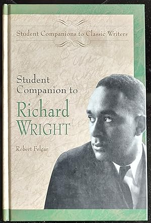 Student Companion to Richard Wright (Student Companions to Classic Writers)
