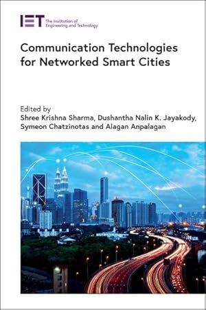 Image du vendeur pour Communication Technologies for Networked Smart Cities mis en vente par GreatBookPrices