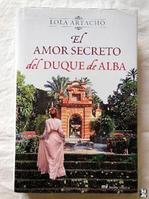 EL AMOR SECRETO DEL DUQUE DE ALBA