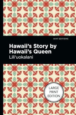 Imagen del vendedor de Hawaii's Story by Hawaii's Queen a la venta por GreatBookPrices