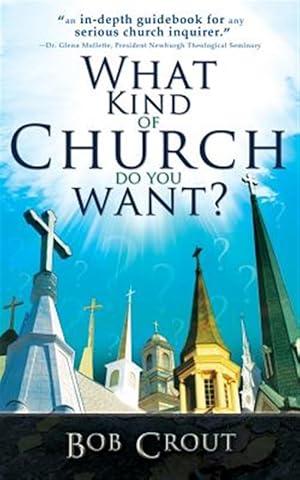 Seller image for What Kind of Church Do You Want? for sale by GreatBookPrices