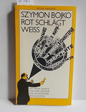 Bild des Verkufers fr Rot schlgt Wei (die Neue Grafik und das Design der Russischen Revolution) zum Verkauf von Antiquariat Zinnober
