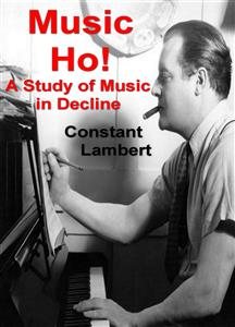 Immagine del venditore per Music Ho! : A Study of Music in Decline venduto da GreatBookPrices