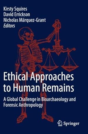 Seller image for Ethical Approaches to Human Remains : A Global Challenge in Bioarchaeology and Forensic Anthropology for sale by GreatBookPrices