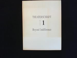 Image du vendeur pour Jenseits der Gleichgltigkeit. Beyond indifference. Au-del de l`indiffrence. Aan de onverschilligheid voorbij. Theaterschrift. Nr. 1. mis en vente par Antiquariat Matthias Drummer