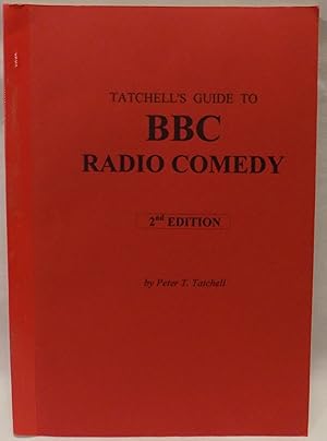 Tatchell's Guide to BBC Radio Comedy, 2nd Edition