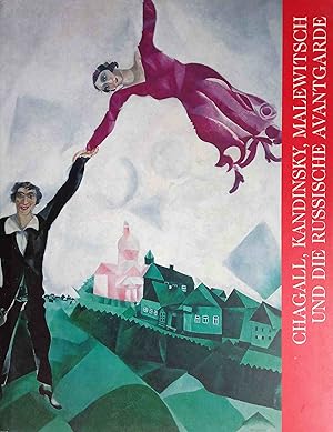 Bild des Verkufers fr Chagall, Kandinsky, Malewitsch und die russische Avantgarde ; anllich der Ausstellung Chagall, Kandinsky, Malewitsch und die Russische Avantgarde, vom 9. Oktober 1998 bis 10. Januar 1999 in der Hamburger Kunsthalle und vom 29. Januar bis 25. April 1999 im Kunsthaus Zrich. hrsg. von Uwe M. Schneede. Ausstellung und Katalog: Christoph Heinrich. bers. aus dem Russ.: Tina Delavre . zum Verkauf von Logo Books Buch-Antiquariat