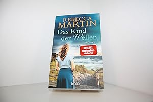 Das Kind der Wellen : Roman. In Beziehung stehende Ressource: ISBN: 9783453355804; In Beziehung s...