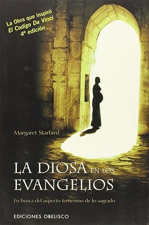 Image du vendeur pour La Diosa De Los Evangelios: En Busca Del Aspecto Femenino De Lo Sagrado (Spanish Edition) mis en vente par Von Kickblanc