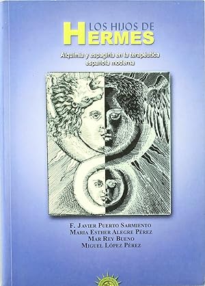 Seller image for Los Hijos De Hermes. Alquimia Y Espagiria En La Teraputica Espaola Moderna (Spanish Edition) for sale by Von Kickblanc