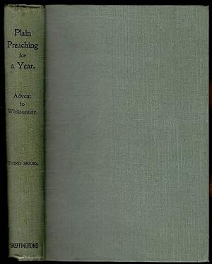 Bild des Verkufers fr Plain Preaching for a Year: Third Series Vol. I Advent to Whit-Sunday zum Verkauf von Lazy Letters Books